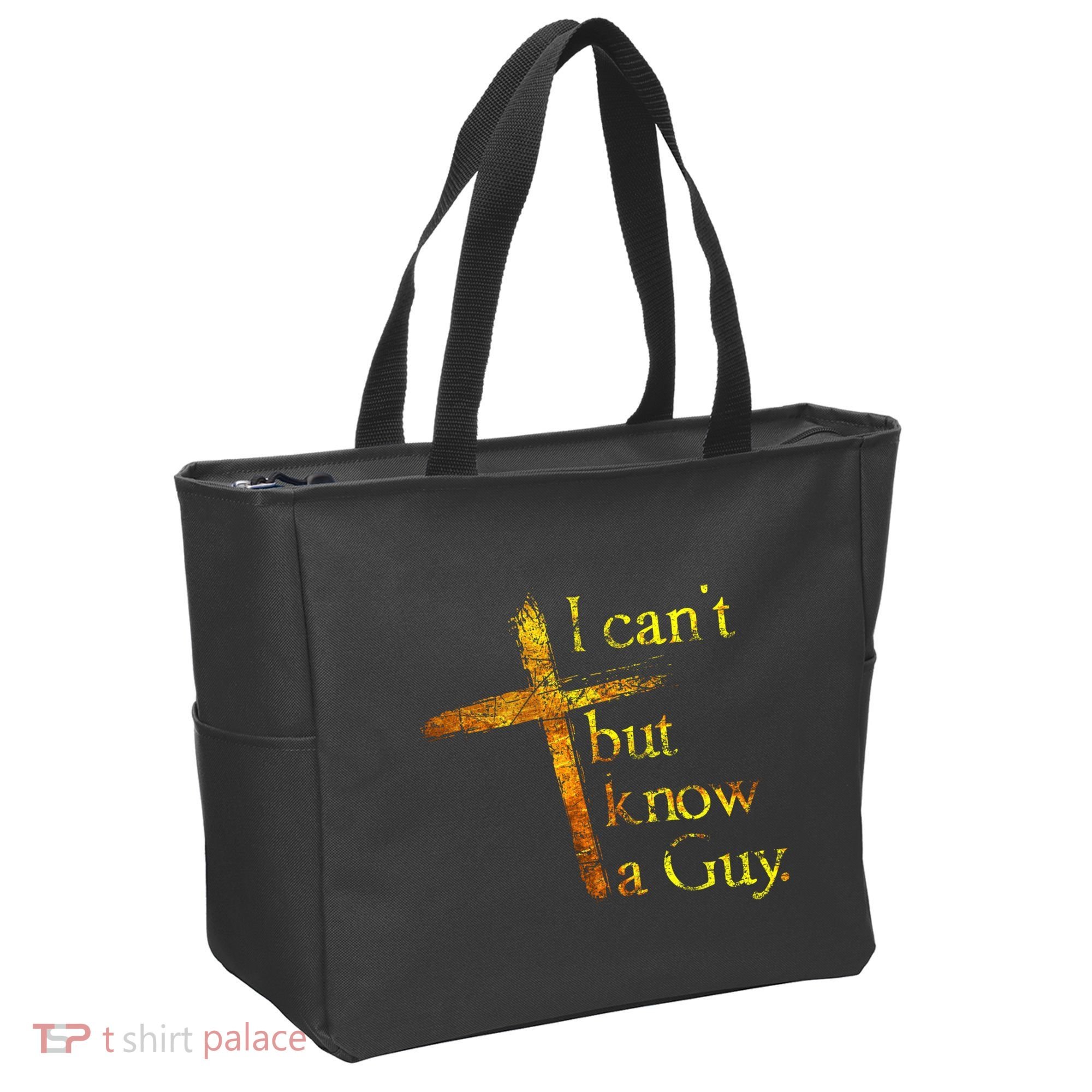 I Cant But I Know A Guy Jesus Cross Funny Christian Tote Bag