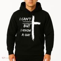 I Can't But I Know A Guy Funny Hoodie thumb 2