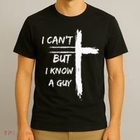 I Can't But I Know A Guy Funny T-Shirt thumb 3