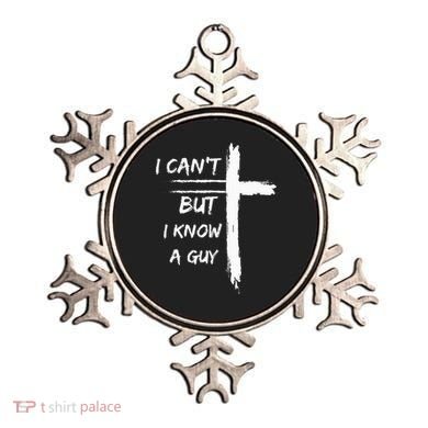 I Can't But I Know A Guy Funny Ornament