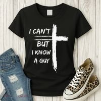 I Can't But I Know A Guy Funny Women's T-Shirt thumb 3