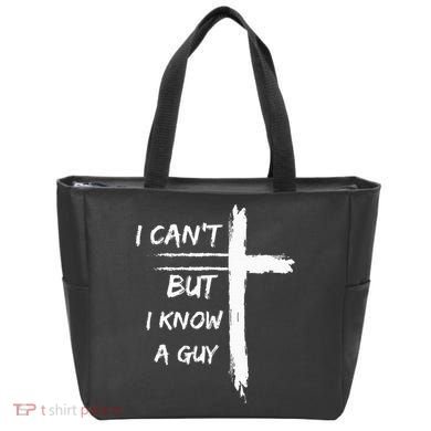 I Can't But I Know A Guy Funny Tote Bag