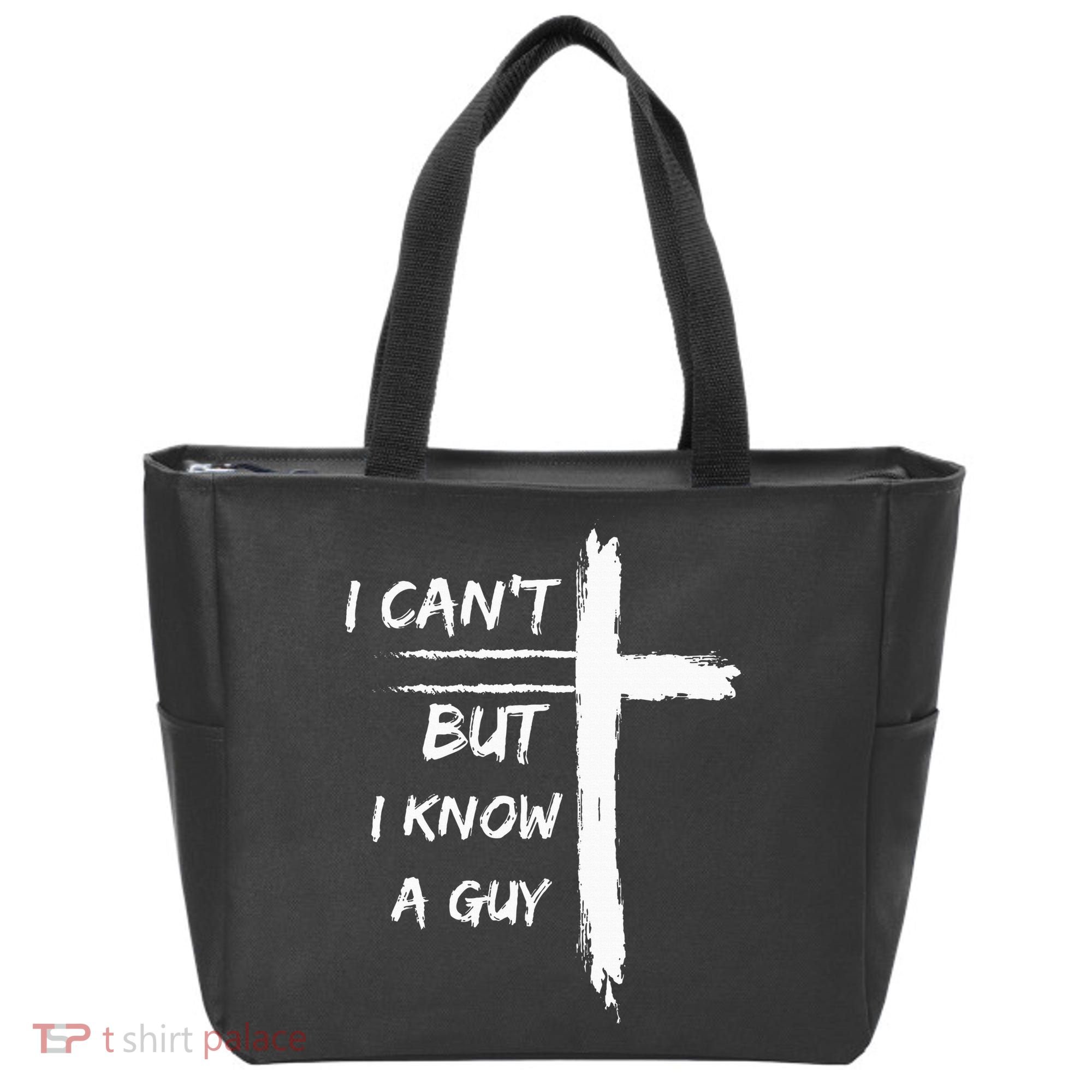 I Can't But I Know A Guy Funny Tote Bag