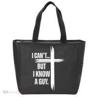 I Cant But I Know A Guy Christian Faith Cross Tote Bag thumb 0