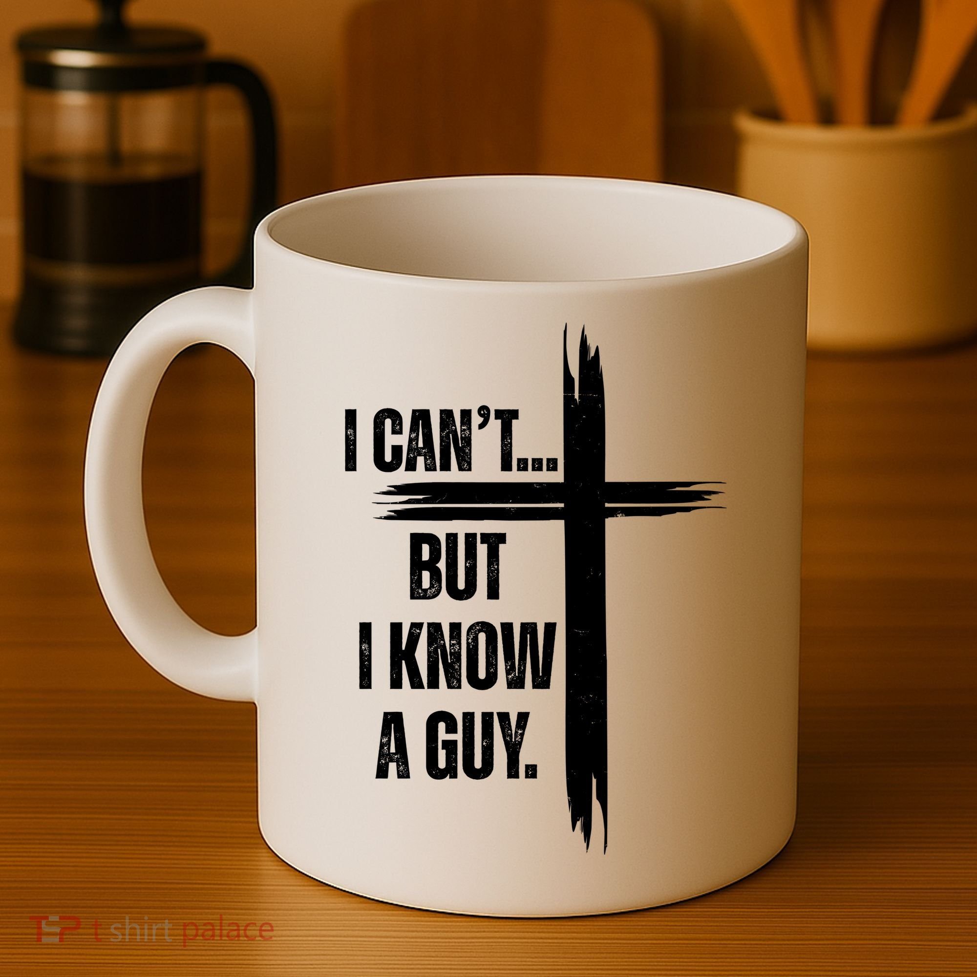 I Cant But I Know A Guy Christian Faith Cross Coffee Mug