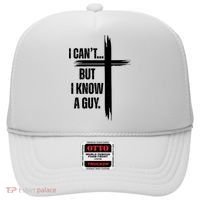 I Cant But I Know A Guy Christian Faith Cross Hat thumb 0