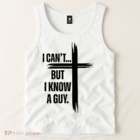 I Cant But I Know A Guy Christian Faith Cross Tank Top thumb 2