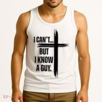 I Cant But I Know A Guy Christian Faith Cross Tank Top thumb 3