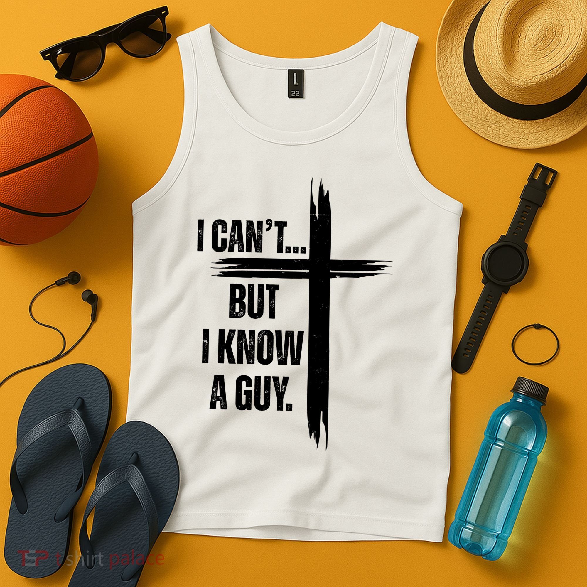 I Cant But I Know A Guy Christian Faith Cross Tank Top