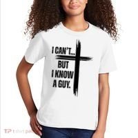 I Cant But I Know A Guy Christian Faith Cross Kids T-Shirt thumb 2