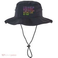 I Could Be So Much Worse I Could Start Acting Like My Dad Gifts Bucket Hat thumb 0