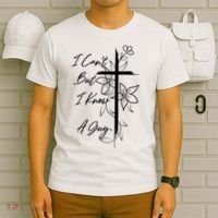 I Cant But I Know A Guy Jesus Cross Funny Christian God T-Shirt thumb 6