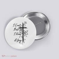 I Cant But I Know A Guy Jesus Cross Funny Christian God Button thumb 0