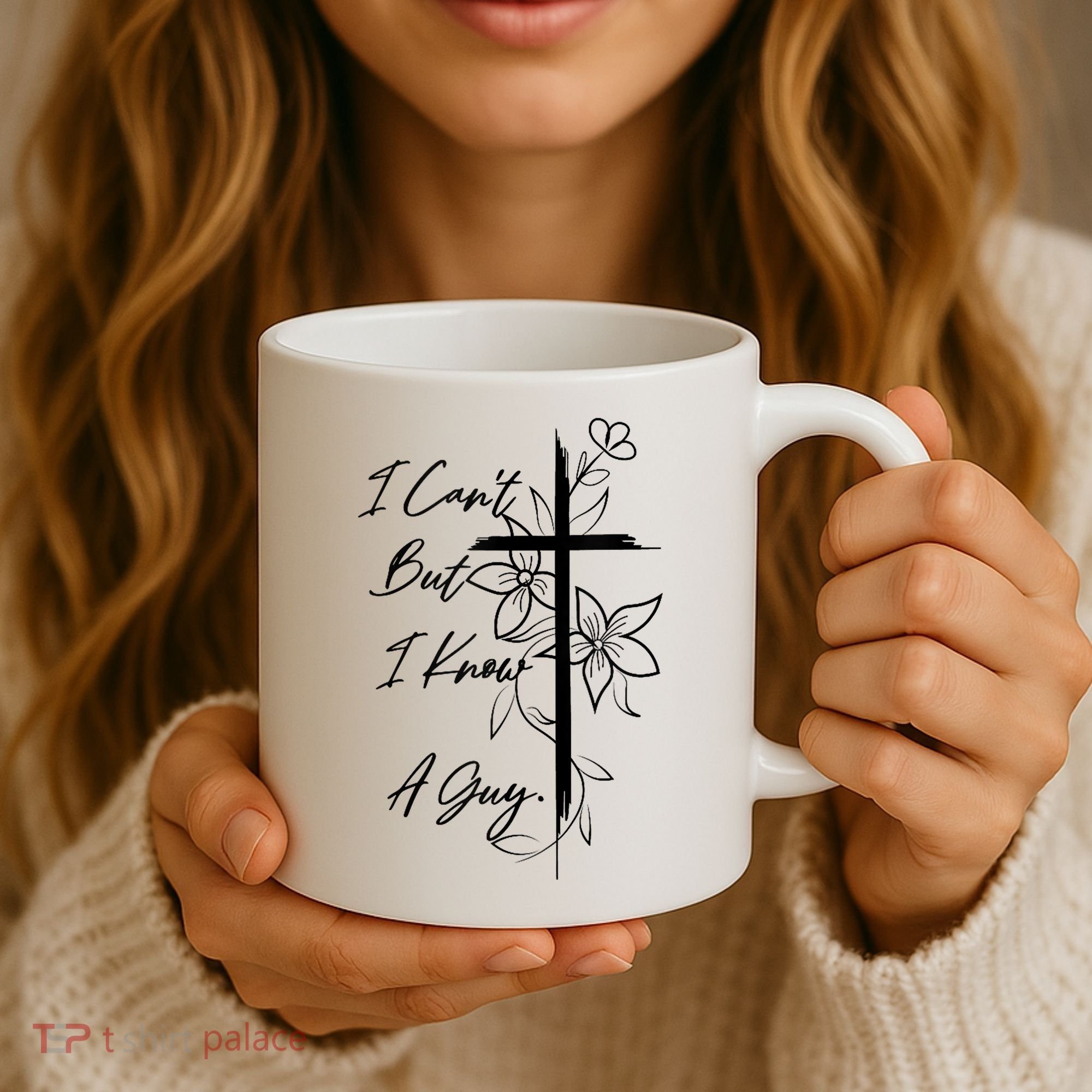 I Cant But I Know A Guy Jesus Cross Funny Christian God Coffee Mug