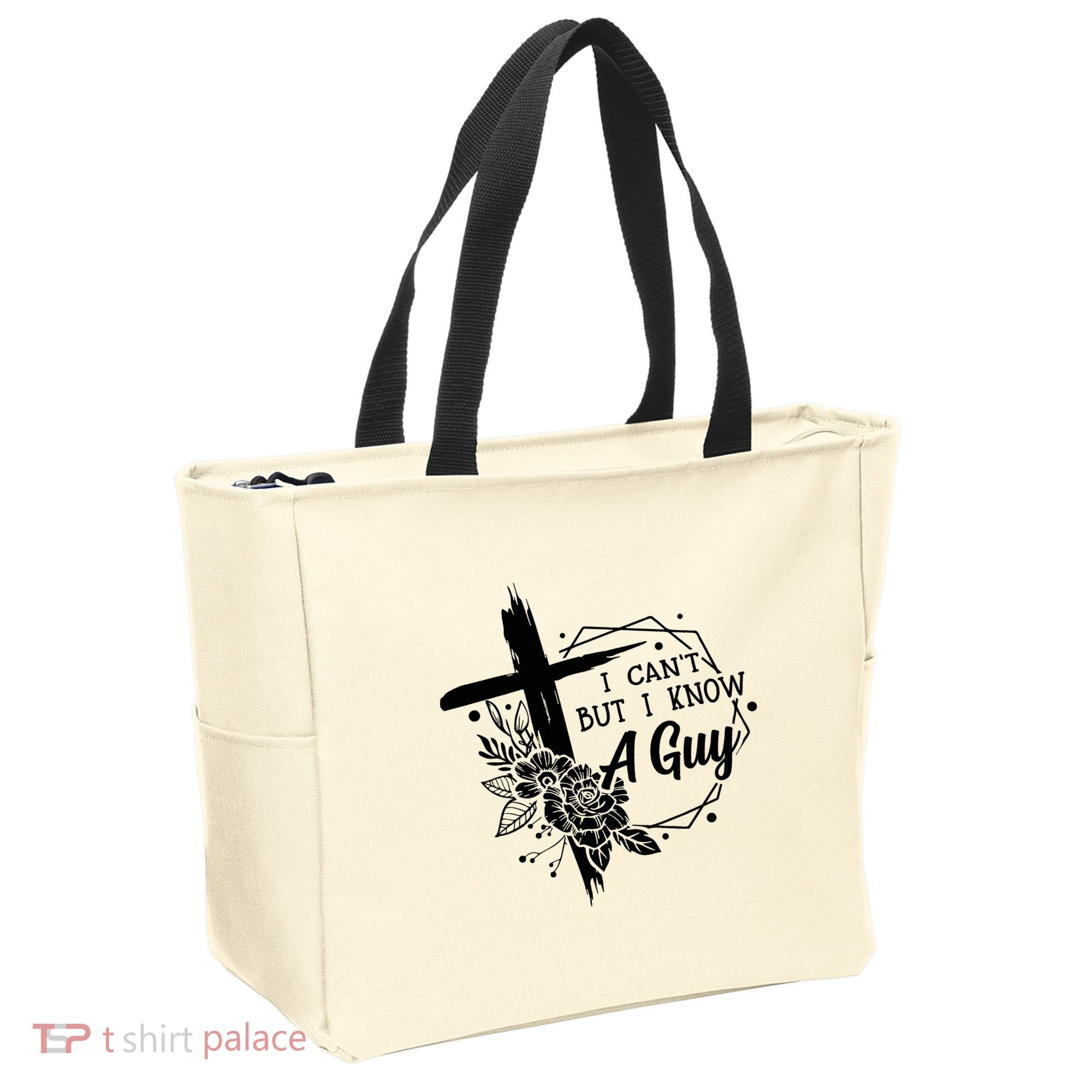I Cant But I Know A Guy Jesus Cross Funny Christian Tote Bag