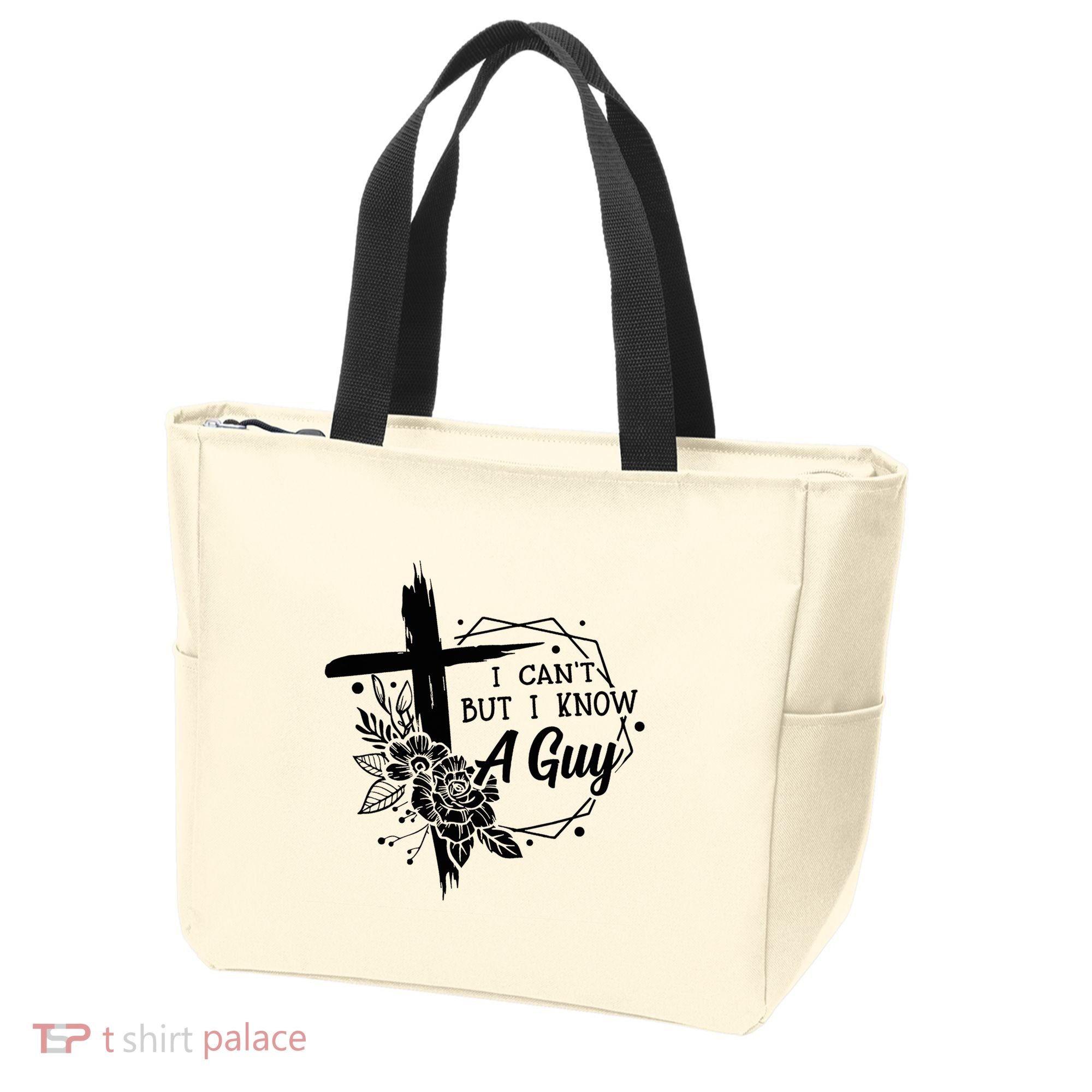 I Cant But I Know A Guy Jesus Cross Funny Christian Tote Bag