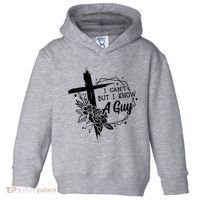 I Cant But I Know A Guy Jesus Cross Funny Christian Toddler Hoodie thumb 0