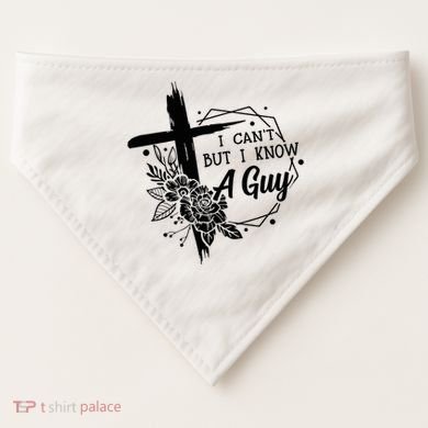 I Cant But I Know A Guy Jesus Cross Funny Christian USA-Made Doggie Bandana