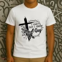 I Cant But I Know A Guy Jesus Cross Funny Christian T-Shirt thumb 3