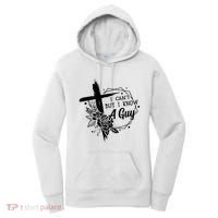 I Cant But I Know A Guy Jesus Cross Funny Christian Women's Hoodie thumb 0