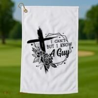 I Cant But I Know A Guy Jesus Cross Funny Christian Golf Towel thumb 1
