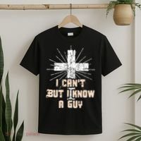 I Can’T But I Know A Guy Christian Jesus God Faith T-Shirt thumb 2