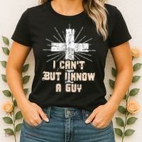 I Can’T But I Know A Guy Christian Jesus God Faith Women's T-Shirt thumb 2