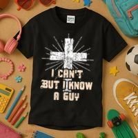 I Can’T But I Know A Guy Christian Jesus God Faith Kids T-Shirt thumb 3