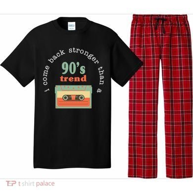 I Come Back Stronger Than A 90's Trend Pajama Set