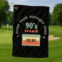 I Come Back Stronger Than A 90's Trend Golf Towel thumb 1