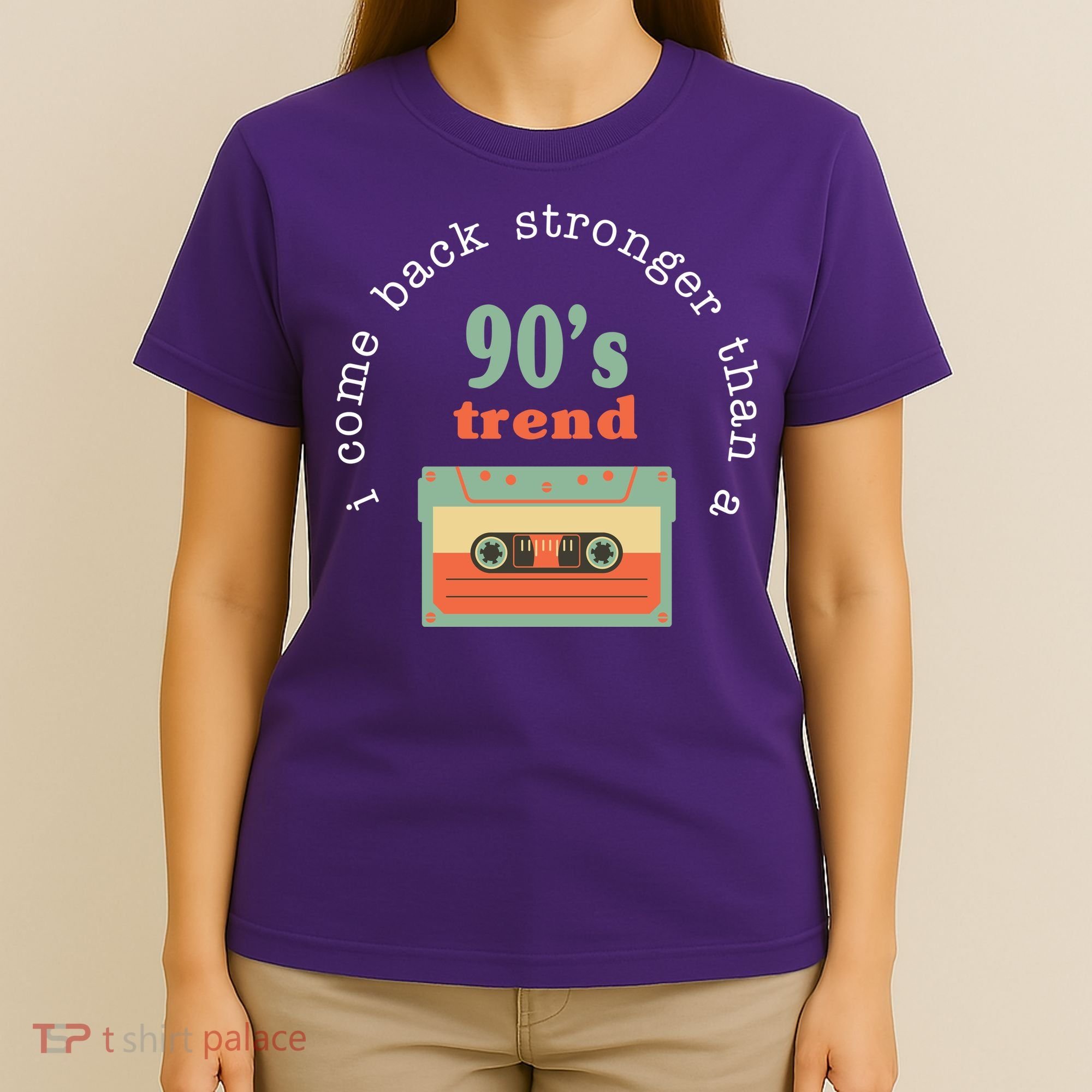 I Come Back Stronger Than A 90's Trend T-Shirt