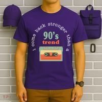 I Come Back Stronger Than A 90's Trend T-Shirt thumb 6