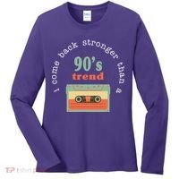 I Come Back Stronger Than A 90's Trend Women's Long Sleeve Shirt thumb 0