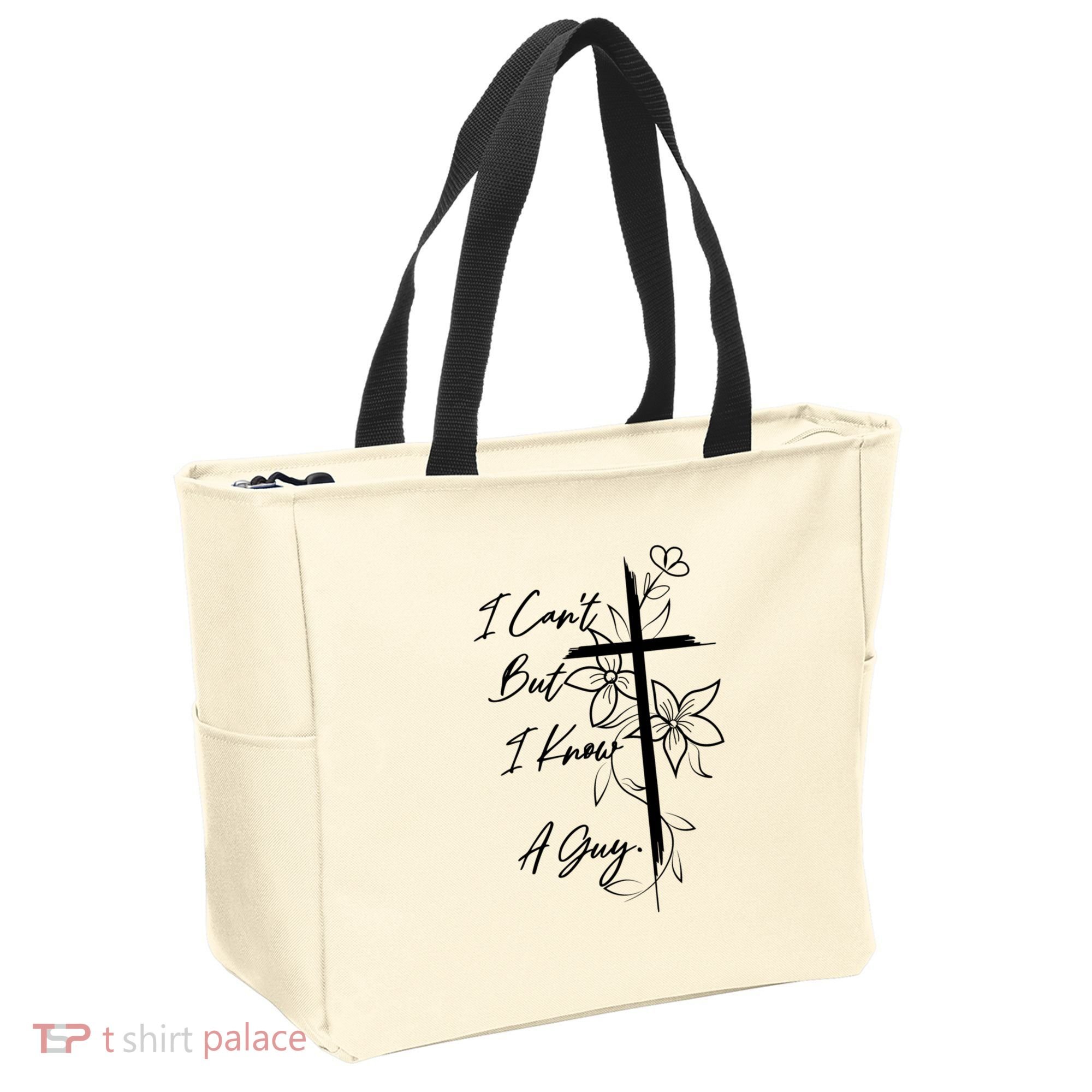 I Cant But I Know A Guy Jesus Cross Funny Christian Tote Bag