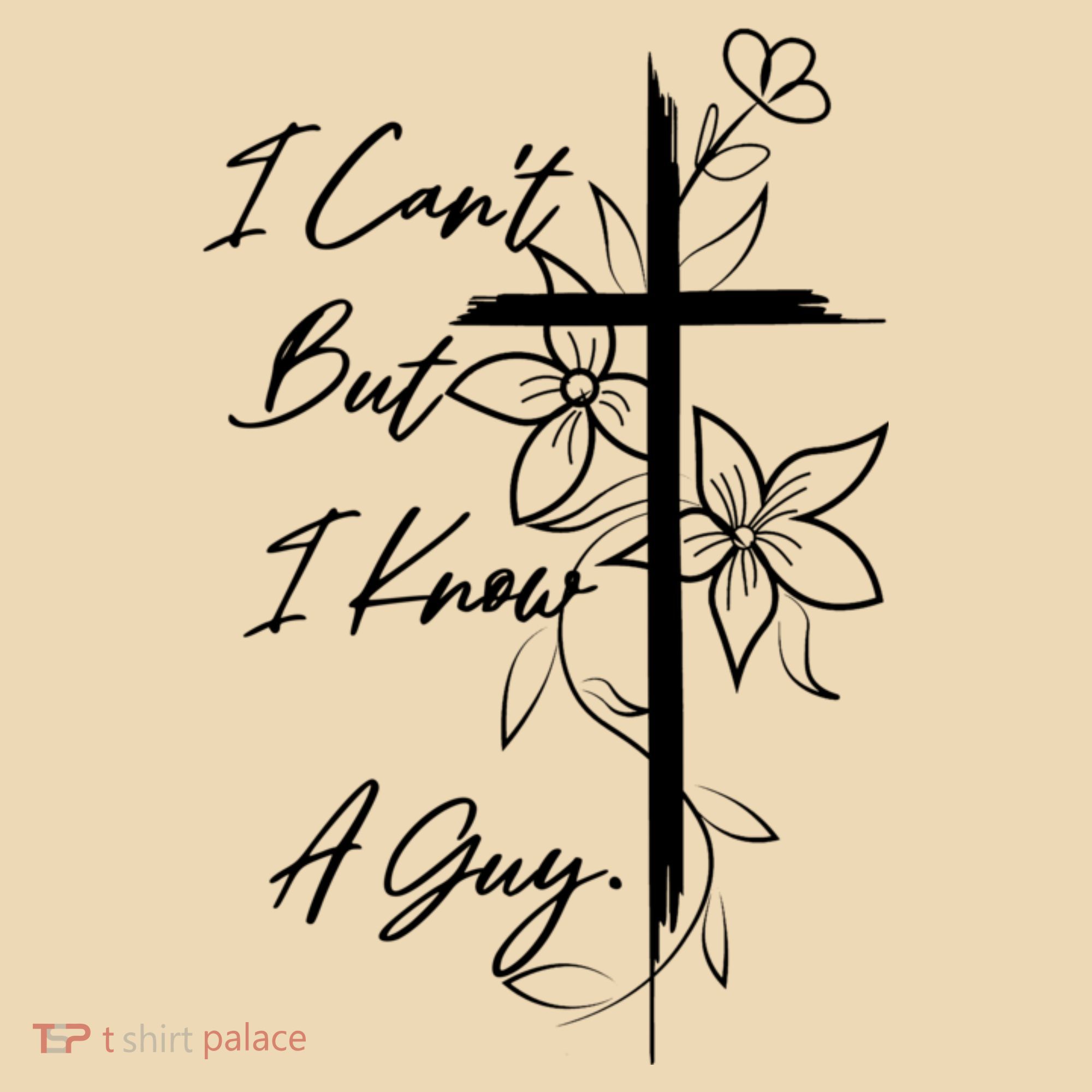 I Cant But I Know A Guy Jesus Cross Funny Christian Tote Bag