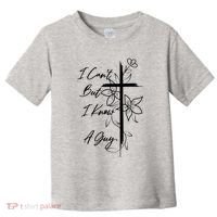 I Cant But I Know A Guy Jesus Cross Funny Christian Toddler T-Shirt thumb 0