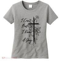 I Cant But I Know A Guy Jesus Cross Funny Christian Women's T-Shirt thumb 0