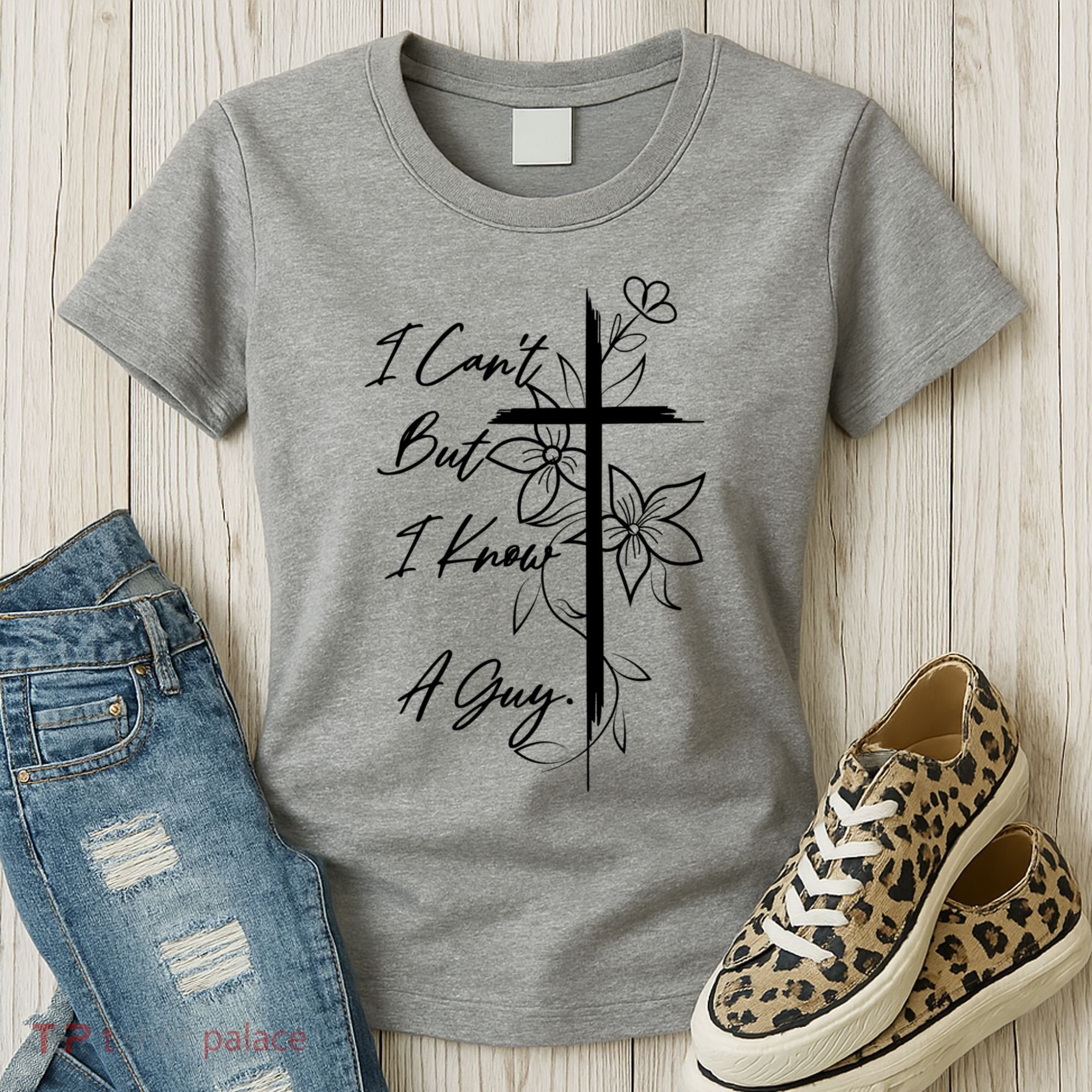 I Cant But I Know A Guy Jesus Cross Funny Christian Women's T-Shirt