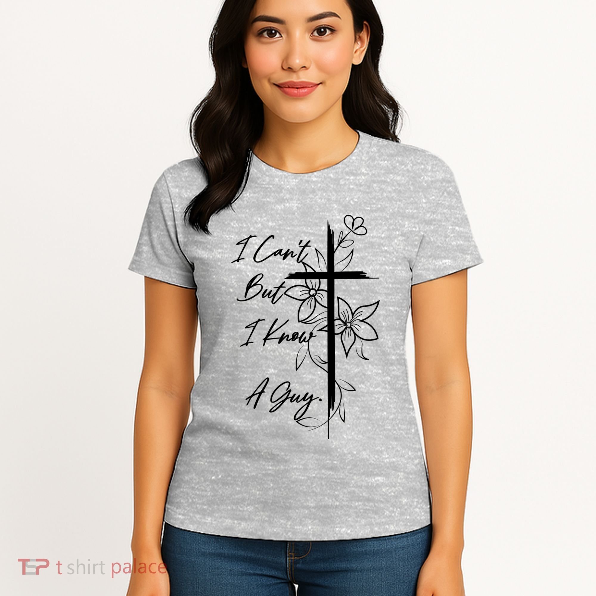 I Cant But I Know A Guy Jesus Cross Funny Christian Women's T-Shirt