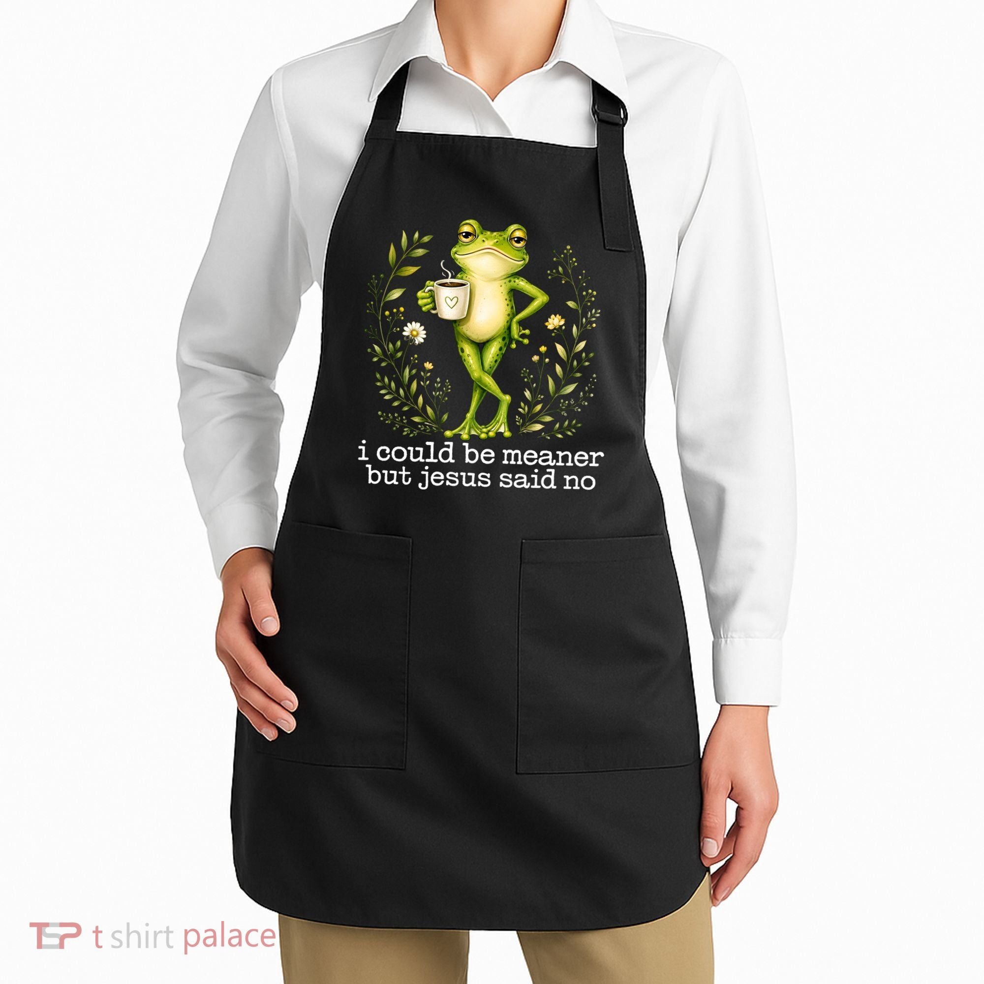I Could Be Meaner But Jesus Said No Funny Christian Frog Apron