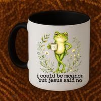 I Could Be Meaner But Jesus Said No Funny Christian Frog Coffee Mug thumb 2