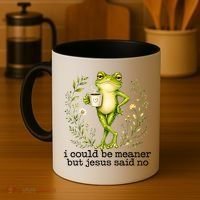 I Could Be Meaner But Jesus Said No Funny Christian Frog Coffee Mug thumb 4