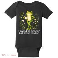 I Could Be Meaner But Jesus Said No Funny Christian Frog Baby Bodysuit thumb 0