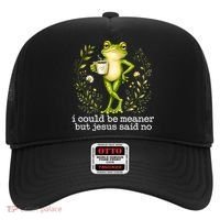 I Could Be Meaner But Jesus Said No Funny Christian Frog Hat thumb 0