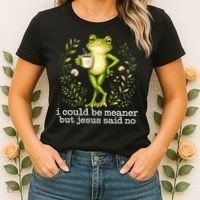 I Could Be Meaner But Jesus Said No Funny Christian Frog Women's T-Shirt thumb 2