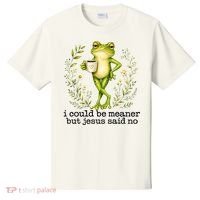 I Could Be Meaner But Jesus Said No Funny Christian Frog T-Shirt thumb 0