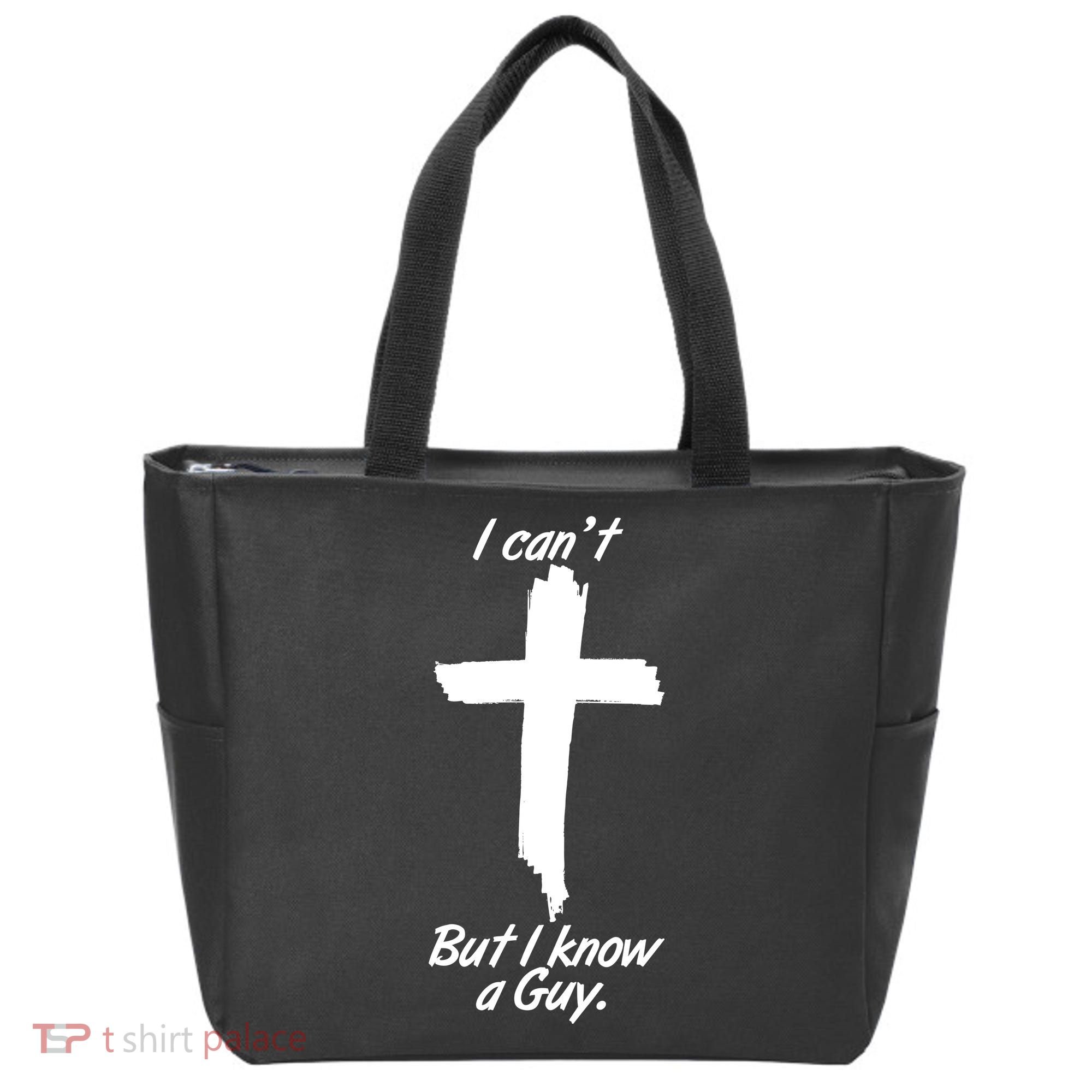 I Cant But I Know A Guy Faith Christianity Cross Tote Bag