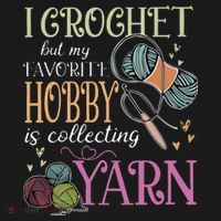I Crochet But My Favorite Hobby Is Collecting Yarn Mousepad thumb 1