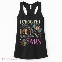 I Crochet But My Favorite Hobby Is Collecting Yarn Women's Tank Top thumb 0