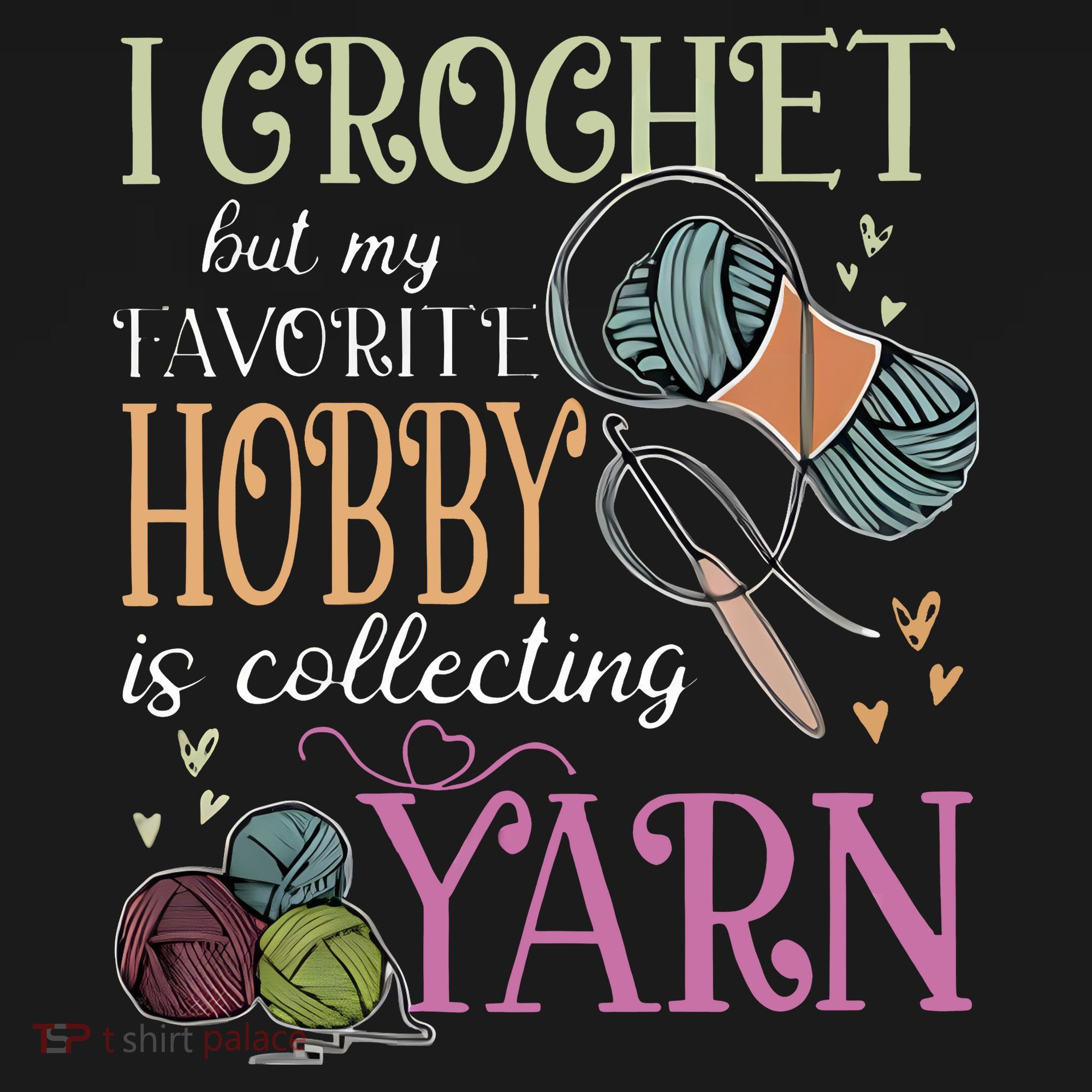 I Crochet But My Favorite Hobby Is Collecting Yarn Toddler Hoodie